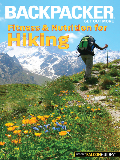 Title details for Backpacker Magazine's Fitness & Nutrition for Hiking by Molly Absolon - Available